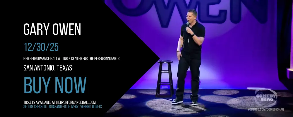 Gary Owen at HEB Performance Hall At Tobin Center for the Performing Arts