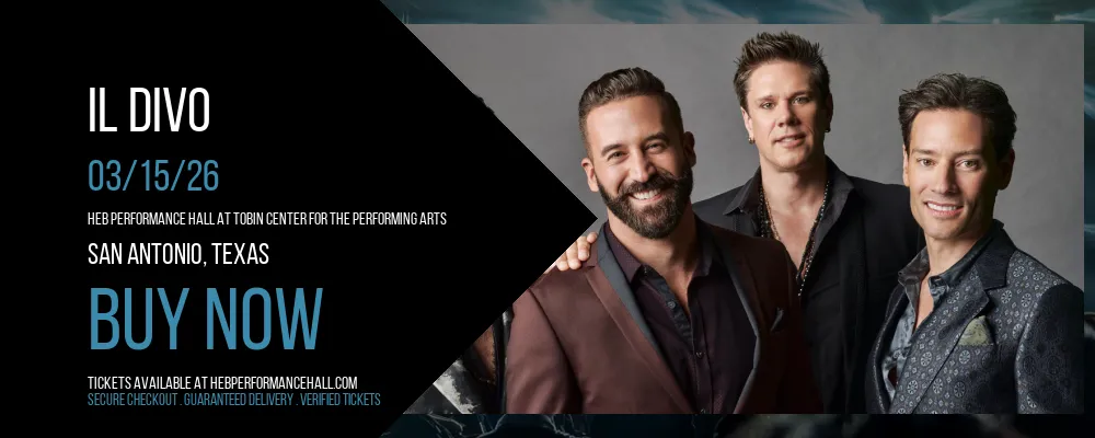 Il Divo at HEB Performance Hall At Tobin Center for the Performing Arts
