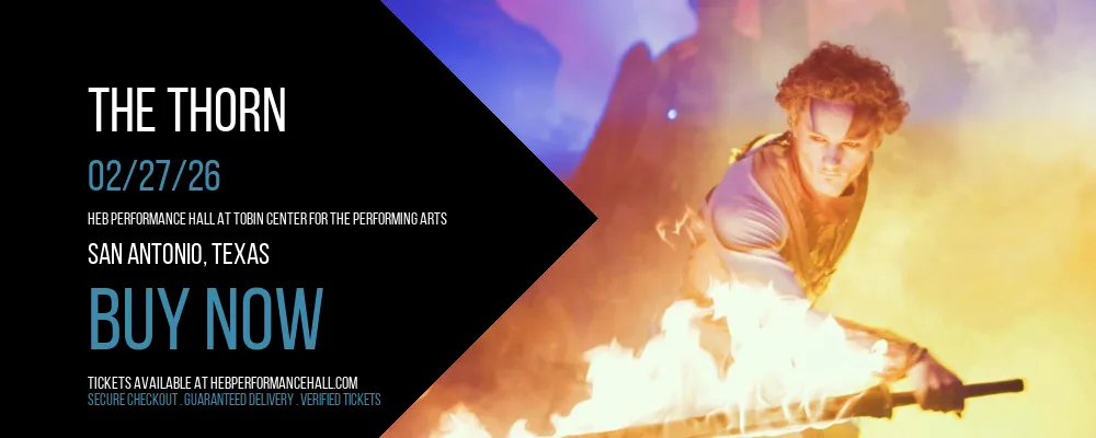 The Thorn at HEB Performance Hall At Tobin Center for the Performing Arts