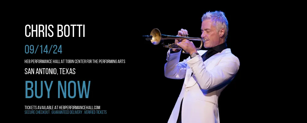 Chris Botti at HEB Performance Hall At Tobin Center for the Performing Arts