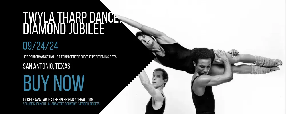 Twyla Tharp Dance at HEB Performance Hall At Tobin Center for the Performing Arts