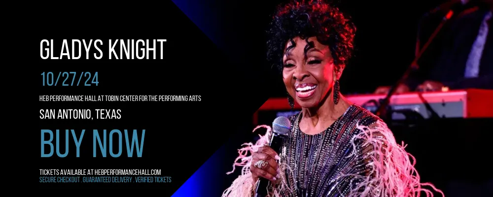 Gladys Knight at HEB Performance Hall At Tobin Center for the Performing Arts