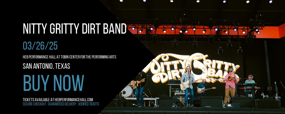 Nitty Gritty Dirt Band at HEB Performance Hall At Tobin Center for the Performing Arts