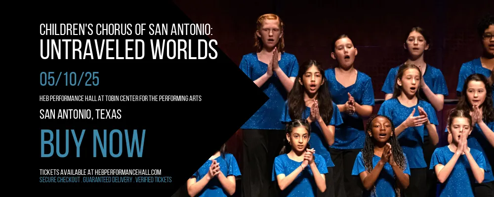 Children's Chorus of San Antonio at HEB Performance Hall At Tobin Center for the Performing Arts