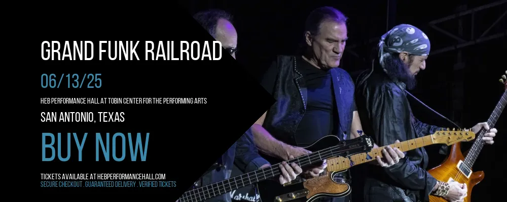 Grand Funk Railroad at HEB Performance Hall At Tobin Center for the Performing Arts